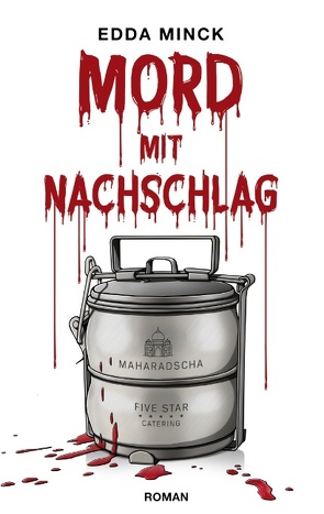 Mord mit Nachschlag von Minck,  Edda