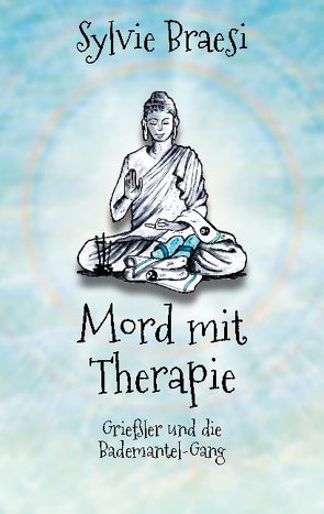 Mord mit Therapie von Braesi,  Sylvie