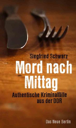 Mord nach Mittag von Schwarz,  Siegfried