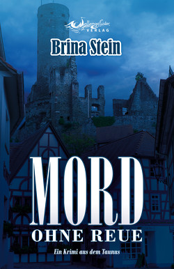 Mord ohne Reue von Stein,  Brina