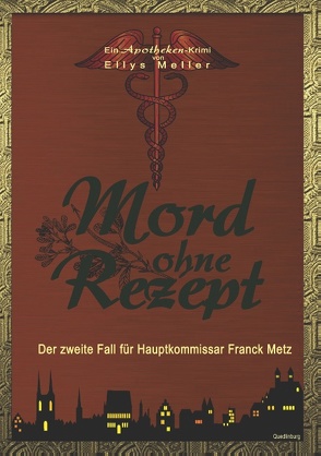 Mord ohne Rezept von Meller,  Ellys