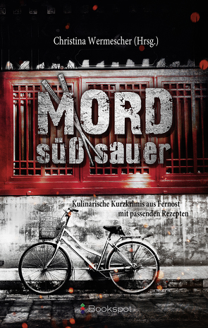 Mord süß-sauer von Wermescher,  Christina