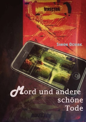 Mord und andere schöne Tode von Ocvirk,  Simon