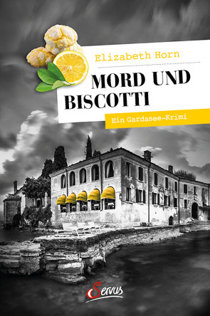 Mord und Biscotti von Horn,  Elizabeth