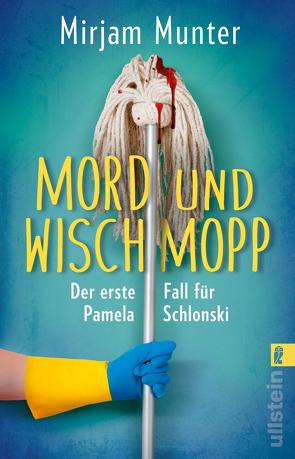 Mord und Wischmopp (Mord und Wischmopp 1) von Munter,  Mirjam