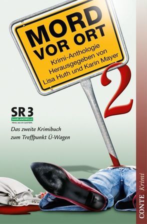 Mord vor Ort 2 von Bachmann,  Carmen, Heger,  Gerd, Huth,  Lisa, Jung,  Bärbel, Klee,  Karin, Klein,  Verena, Martin,  Harald, Mayer,  Karin, Schaefer,  Anke, Schimpf,  Jürgen, Schmied,  Erhard, Schröder,  Marietta, Wanninger,  Renate, Weber,  Natalie