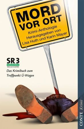 Mord vor Ort von Filipp,  Gabor, Heger,  Gerd, Helm,  Roland, Hudalla,  Silvia, Huth,  Lisa, Jung,  Bärbel, Klee,  Karin, Lentes,  Michael, Martin,  Harald, Mayer,  Karin, Rech,  Sven, Schaefer,  Anke, Schimpf,  Jürgen, Schmied,  Erhard, Schröder,  Marietta, Spoo,  Manfred, Wanninger,  Renate