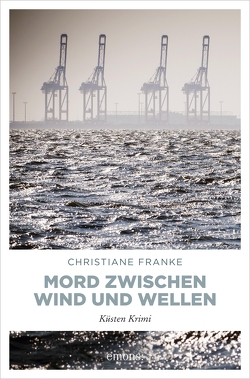 Mord zwischen Wind und Wellen von Franke,  Christiane