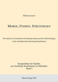 Morde, Fehden, Streitereien von Lausser,  Helmut