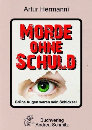 Morde ohne Schuld von Hermanni,  Artur