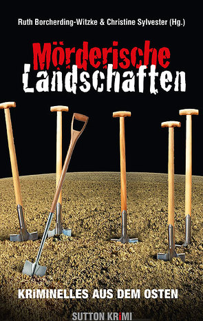 Mörderische Landschaften von Christine Sylvester (Hg.), Ruth Borcherding-Witzke (Hg.)