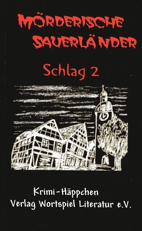 Mörderische Sauerländer – Schlag 2 von Baumeister,  U, Kallweit,  F W, Rickenbrock,  N, Schumann,  G, Spieckermann,  U, Thole,  E