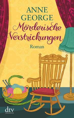 Mörderische Verstrickungen von Filius-Jehne,  Christiane, George,  Anne