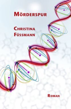 Mörderspur von Füssmann,  Christina