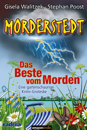 Morderstedt. Das Beste vom Morden von Poost,  Stephan, Walitzek,  Gisela