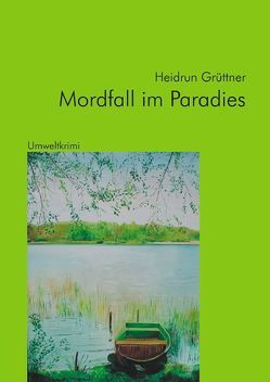 Mordfall im Paradies von Grüttner,  Heidrun