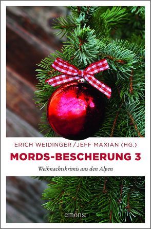 Mords-Bescherung 3 von Maxian,  Jeff, Weidinger,  Erich