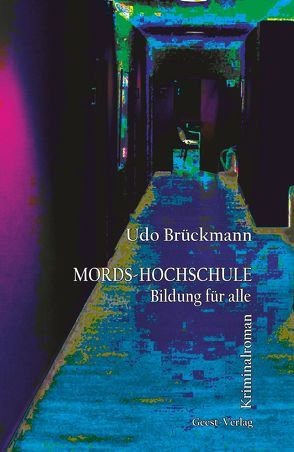 Mords-Hochschule von Brückmann,  Udo