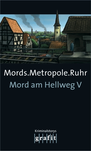 Mords.Metropole.Ruhr von Adler-Olsen,  Jussi, Karr,  H.P, Knorr,  Herbert, Krauß,  Sigrun, Tursten,  Helene, Wollenhaupt,  Gabriella