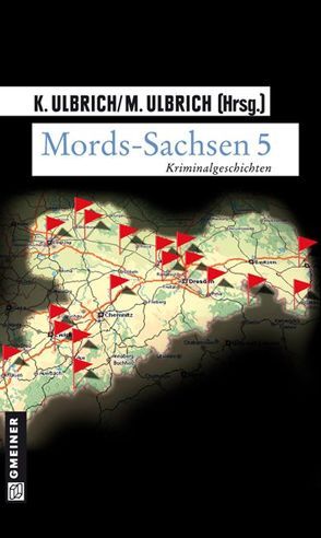 Mords-Sachsen 5 von Ulbrich,  Katrin, Ulbrich,  Mario