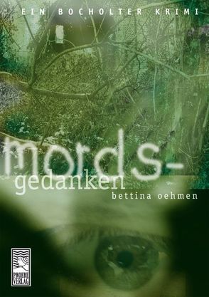 Mordsgedanken von Oehmen,  Bettina