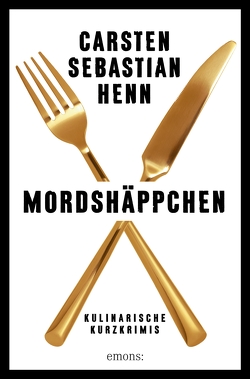 Mordshäppchen von Henn,  Carsten Sebastian