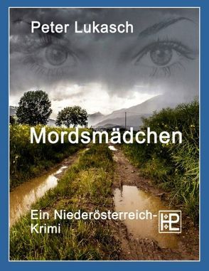 Mordsmädchen von Lukasch,  Peter