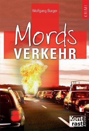 Mordsverkehr von Burger,  Wolfgang