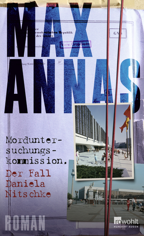 Morduntersuchungskommission: Der Fall Daniela Nitschke von Annas,  Max