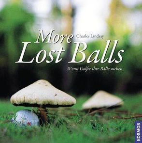 More Lost Balls von Lindsay,  Charles