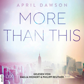 More Than This von Dawson,  April, Reuther,  Philipp, Weinert,  Emilia