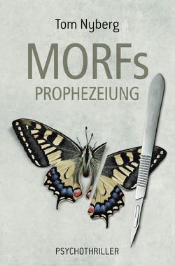 MORFs PROPHEZEIUNG von Nyberg,  Tom