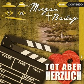 Morgan & Bailey 7: Tot aber herzlich von Reuber,  Timo, Topf,  Markus