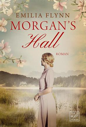 Morgan’s Hall von Flynn,  Emilia