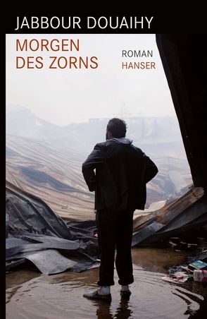 Morgen des Zorns von Bender,  Larissa, Douaihy,  Jabbour