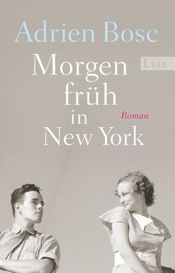 Morgen früh in New York von Bosc,  Adrien, Roth,  Olaf M