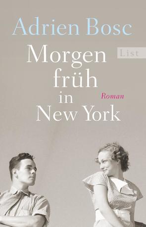 Morgen früh in New York von Bosc,  Adrien, Roth,  Olaf M