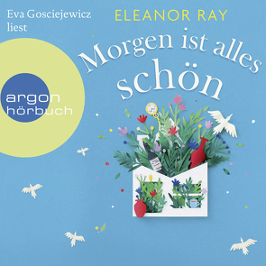 Morgen ist alles schön von Andreas,  Maria, Gosciejewicz,  Eva, Ray,  Eleanor