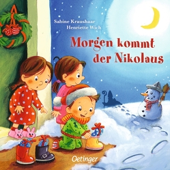 Morgen kommt der Nikolaus von Kraushaar,  Sabine, Wich,  Henriette