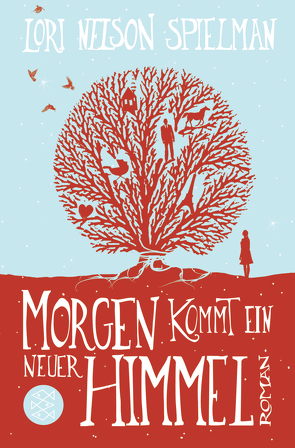 Morgen kommt ein neuer Himmel von Fischer,  Andrea, Nelson Spielman,  Lori