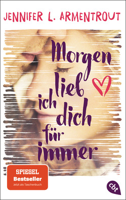 Morgen lieb ich dich für immer von Armentrout,  Jennifer L., Hansen-Schmidt,  Anja