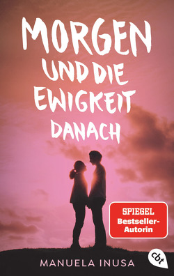 Morgen und die Ewigkeit danach von Inusa,  Manuela