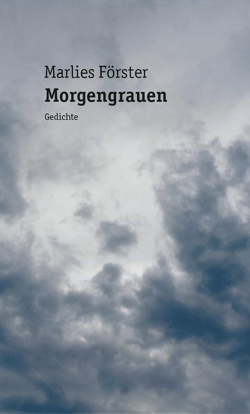 Morgengrauen von Förster,  Marlies