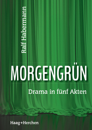 Morgengrün von Habermann,  Ralf