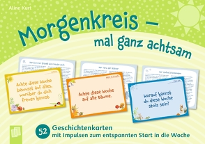 Morgenkreis – mal ganz achtsam von Kurt,  Aline