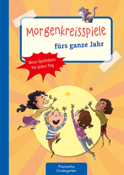 Morgenkreisspiele fürs ganze Jahr von Klein,  Suse