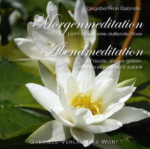 Morgenmeditation – Abendmeditation von Gabriele