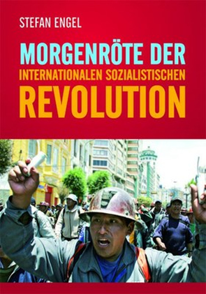 Morgenröte der internationalen sozialistischen Revolution von Engel,  Stefan