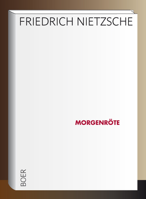 Morgenröte von Nietzsche,  Friedrich