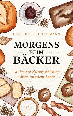 Morgens beim Bäcker von Holtzmann,  Hans-Dieter